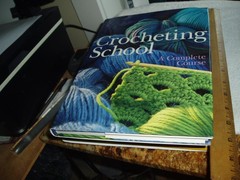 Crocheting School: A Complete Course