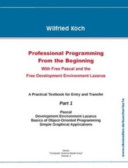 Professional Programming From the Beginning: With Free Pascal And