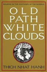 Old Path White Clouds: Walking in the Footsteps of the Buddha – VERY GOOD
