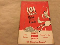 101 Ideas For A Quick & Easy Lunch Vintage Cookbook, Merkel’s Quality Products