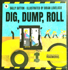 Sally Sutton : Dig, Damp, Roll 32 pages Paperback (632K)
