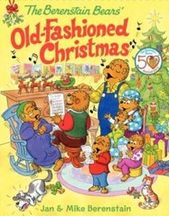 The Berenstain Bears’ Old-Fashioned Christmas – Hardcover – VERY GOOD