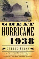 The Great Hurricane: 1938 – Paperback By Burns, Cherie – GOOD
