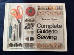 Vintage Reader’s Digest Complete Guide to Sewing by Reader’s Digest Editors 1976