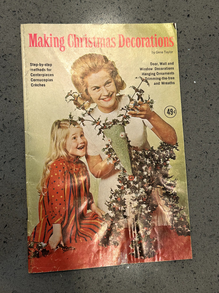 Making Christmas Decorations by Gene Taylor – Faneuil Publishing, Inc. 1966