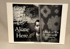 John Gaps III, GOD LEFT US ALONE HERE: A Book of War PB, 1997 86 Pages
