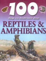 100 Things You Should Know About Reptile By Ann Kay