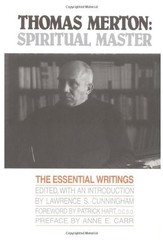 Thomas Merton: Spiritual Master, The Essential Writings