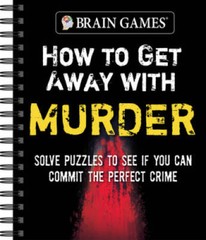 Brain Games – How to Get Away with Murder: Solve Puzzles to See if Y – VERY GOOD