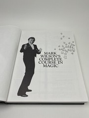 Mark Wilson’s Complete Course In Magic, 1988 Large Book, Illustrated, 472 Pages