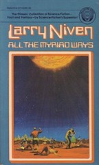 ALL THE MYRIAD WAYS By Larry Niven & Dean Ellis *Excellent Condition*