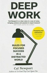 .Deep Work: Rules for Focused Success in a Distracted World by Cal Newport PB