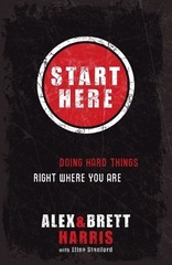 Start Here: Doing Right Things Right Whe… by Brett Harris Paperback / softback