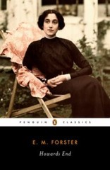 Howards End (Penguin Twentieth-Century Classics) Forster, E. M., Forster, E. M.