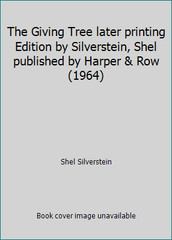 The Giving Tree later printing Edition by Silverstein, Shel published by…