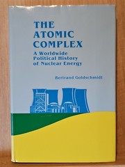 The Atomic Complex by Goldschmidt HCDJVG 1982 American Edition – Nuclear Energy