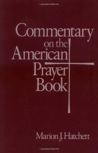 Commentary on the American Prayer Book by Marion Hatchett