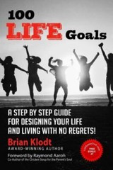 100 Life Goals: A Step by Step Guide for Designing Your Life and Living with …
