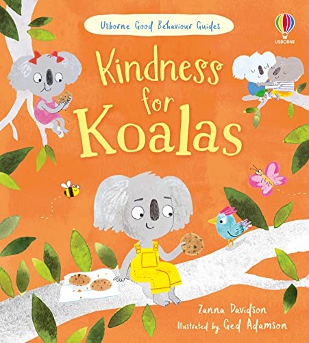 Kindness for Koalas (Good Behaviour Guides) by Davidson, Zanna Hardback Book The