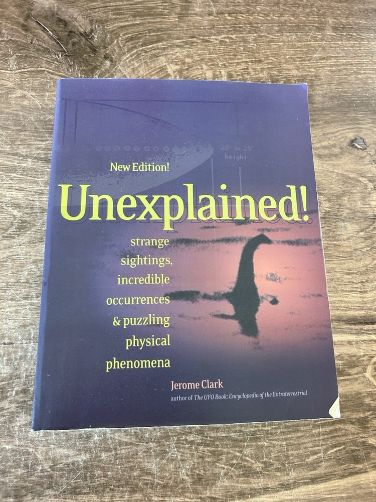 Unexplained (Second Edition) by Jerome Clark (Visible Ink Press, 1999)
