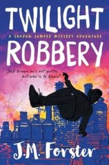 Twilight Robbery: A Shadow Jumper Mystery Adventure – Paperback – VERY GOOD
