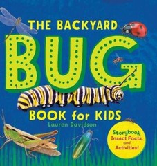 Lauren Davidson The Backyard Bug Book for Kids (Hardback) (UK IMPORT)