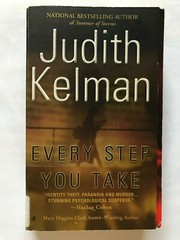Every Step You Take (Reprint Edition) by Judith Kelman Paperback, 374 Pages, Pub