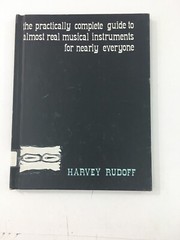 Practically Complete Guide To Almost Real Musical Instruments – Rudoff (1968, HC