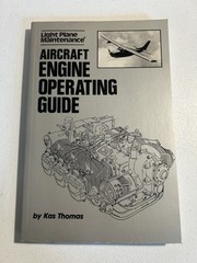 Light Plane Maintenance Aircraft Engine Operating Guide Kas Thomas 1985
