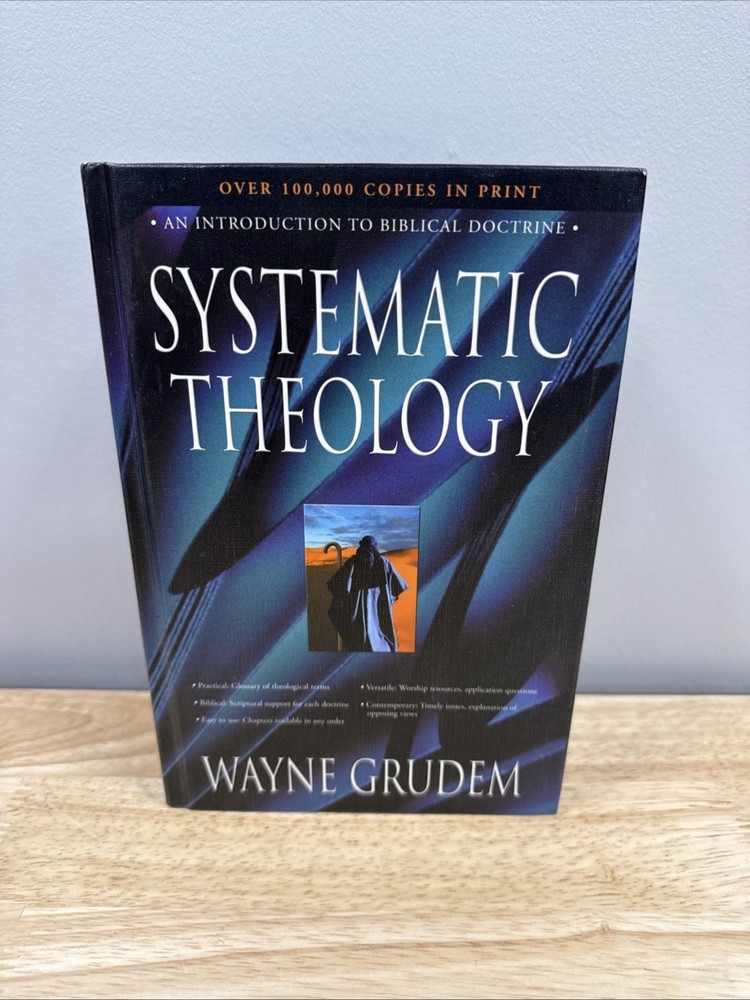 Systematic Theology : An Introduction to Biblical Doctrine by Wayne A. Grudem…