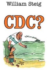 C D C ? – Hardcover By Steig, William – GOOD