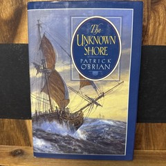 The Unknown Shore by Patrick O’Brian – 1st American Ed. – W.W. Norton HC/DJ *LN*