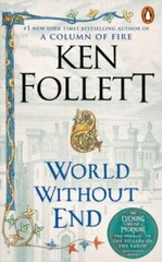 World Without End: A Novel; Kingsbridge – paperback, Ken Follett, 0451228375