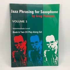 Jazz Phrasing for Saxophone Volume 3 Book & 2 CD Play Along Set Intermediate