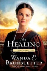 The Healing (Kentucky Brothers) – Paperback By Brunstetter, Wanda E. – GOOD