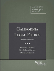 American Casebook Series California Legal Ethics 11th Ed. West Academic