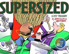 Zits Supersized: A Zits Treasury – Paperback By Scott, Jerry – VERY GOOD
