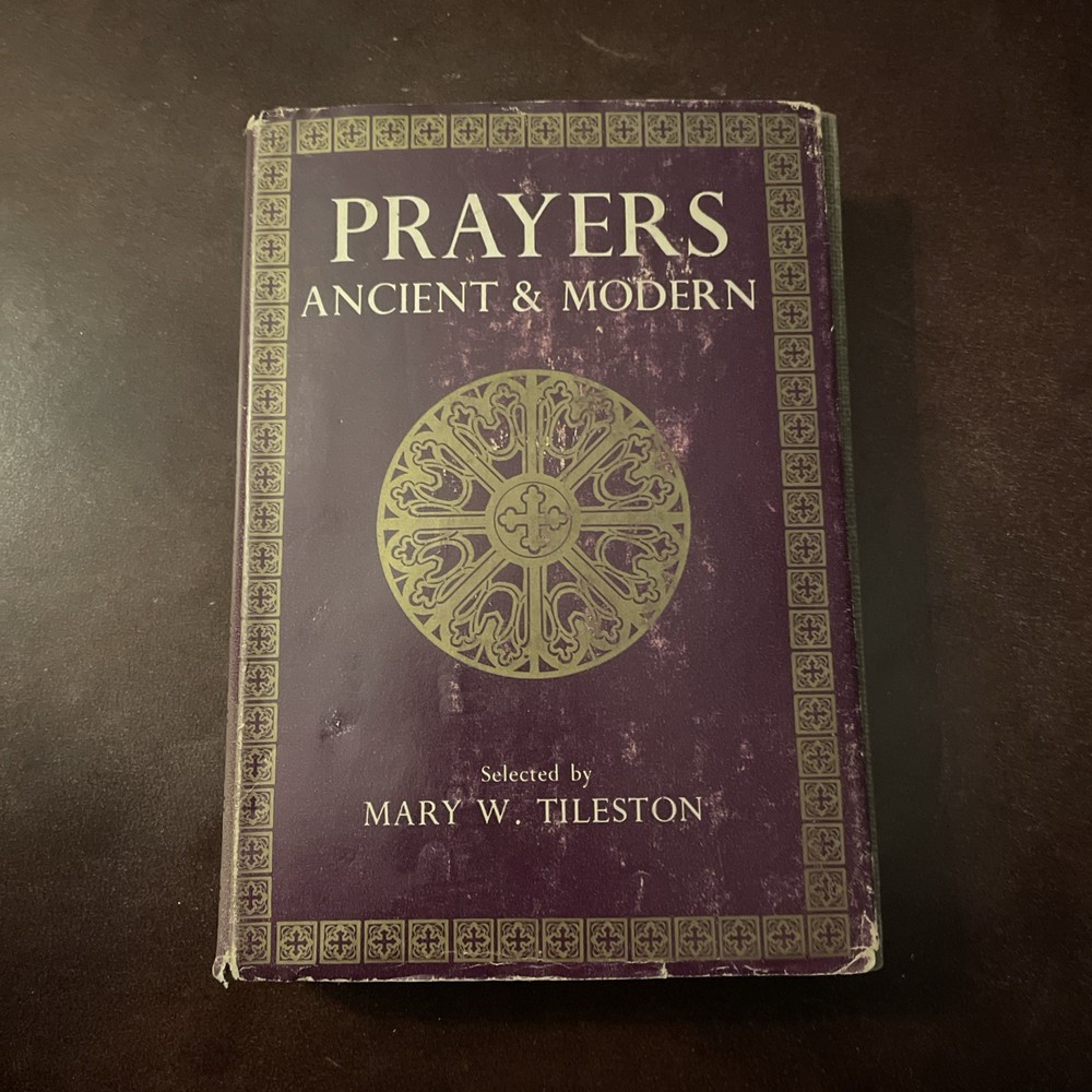 Prayers, Ancient and Modern
