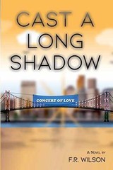 Cast A Long Shadow – Paperback, by Wilson F R; Turner Sydnee; – Very Good