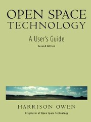 Open Space Technology: A Users Guide – Paperback By Owen, Harrison – VERY GOOD