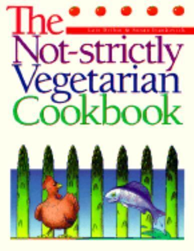 Not Strictly Vegetarian – paperback, Dribben L, 9781555610296