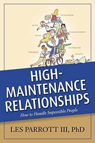 High-Maintenance Relationships: – Paperback, by Les Parrott III – Very Good j