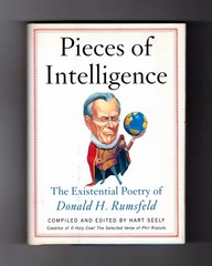 Pieces of Intelligence: The Existential Poetry of Donald H. Rumsfeld