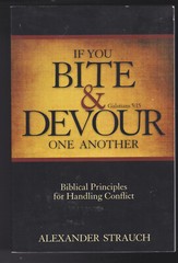 If You Bite & Devour One Another by Alexander Strauch Paperback LN