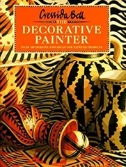 The Decorative Painter : Over 100 Designs and Ideas for Painted P