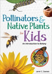 Pollinators & Native Plants For Kids: An Introduction To Botany