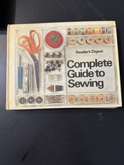 Vintage Reader’s Digest Complete Guide to Sewing by Reader’s Digest Editors 1976
