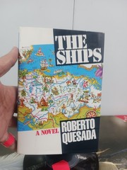 The Ships: A Novel by Quesada