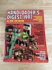 Handloader’s Digest 1997 Bob Bell 16th Edition Handguns Rifles Shotguns Loading