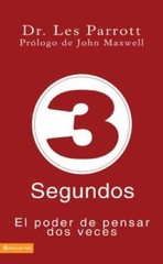 3 Segundos: El poder de pensar dos veces (Spanish Edition) by Les Parrott III